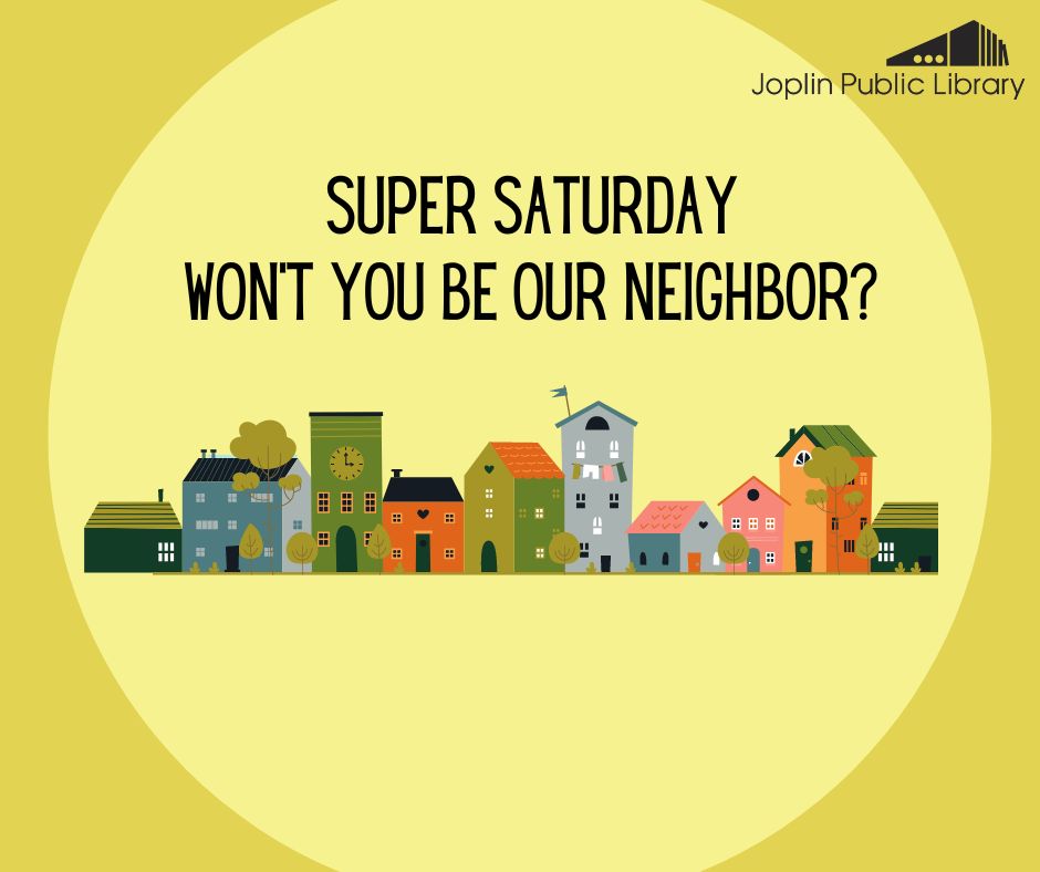 An illustration of buildings you would find in a city with "Super Saturday: Won't You Be Our Neighbor?" above in black text