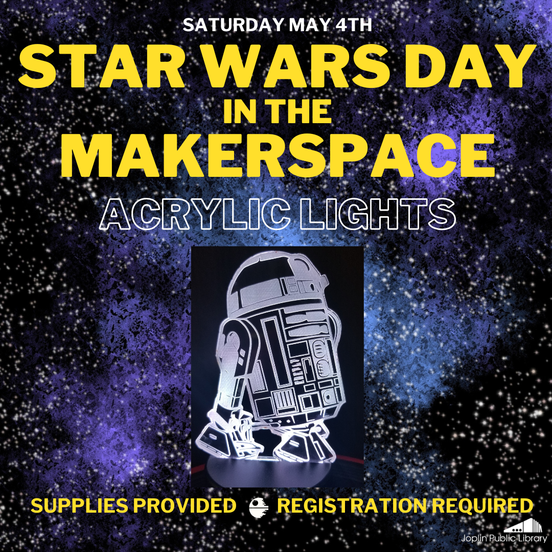 Star Wars Day in the Makerspace: Acrylic Lights