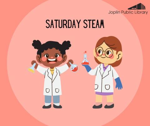 An illustration of two young children wearing lab coats and goggles with "Saturday STEAM" above in black text