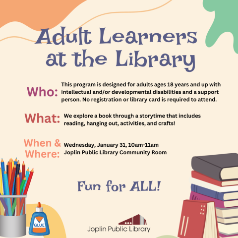 Background with some color spatters, stack of books, colored pencils, and glue. "Adult Learners at the Library" title with event details  underneath.