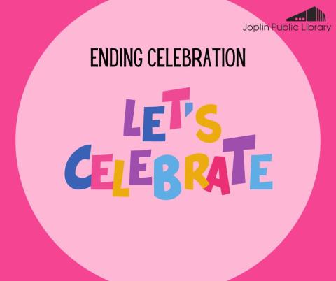An illustration of colorful text reading "Let's Celebrate" with black text above reading "Ending celebration."