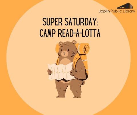 An illustration of a brown bear wearing a yellow backpack and holding a map while standing on its hind legs. The text above reads "Super Saturday Camp Read-a-lotta"