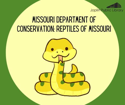 Illustration of a green snake with black text reading "Missouri Department of Conservation Reptiles of Missouri"