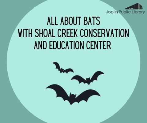 A light blue circle with three black bat outlines and black text that reads "All About Bats with Shoal Creek Conservation and Education center"