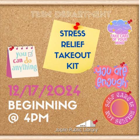 A bulletin board graphic with self-care mantra graphics pinned on. The largest one reads "stress relief takeout kit"