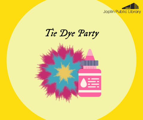 Graphic of pink, blue, and yellow tie dye pattern with a pink dye bottle, on a yellow background with text that reads "Tie Dye Party" and the library logo