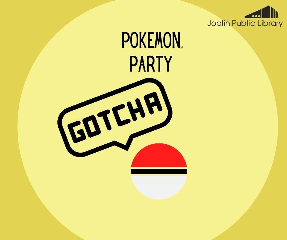 A pokemon ball with a text box reading "Gotcha" on a yellow background. The phrase "Pokemon Party" is at the top